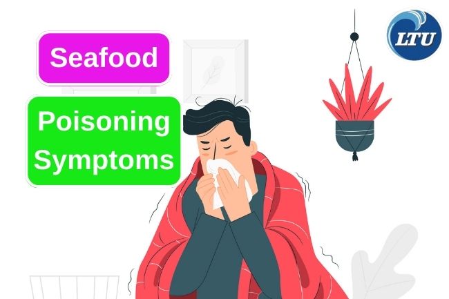 Here Are 12 Common Symptoms of Seafood Poisoning